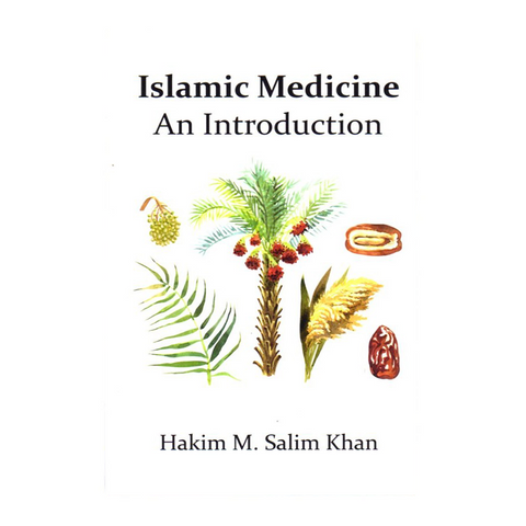 Book cover of 'Islamic Medicine: An Introduction' by Hakim M. Salim Khan with illustrations of plants and herbs on a white background.