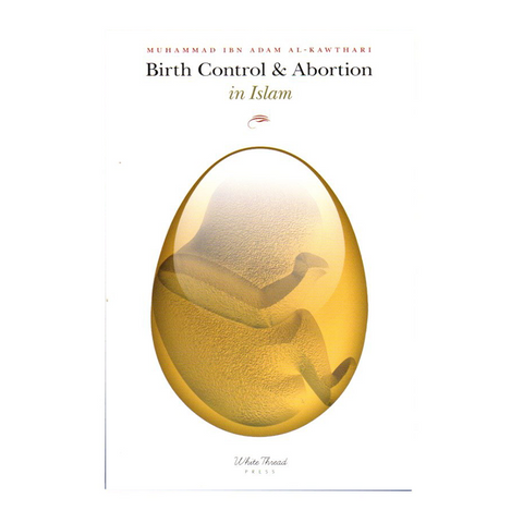 Birth Control and Abortion in Islam