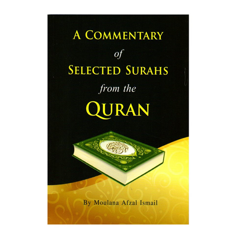 Book cover of 'A Commentary of Selected Surahs from the Quran' with a green book illustration on a black and yellow background.