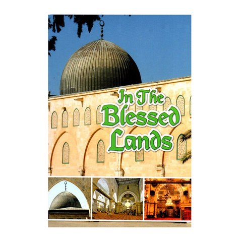Cover of a book titled 'In The Blessed Lands' with images of a mosque on a white background.
