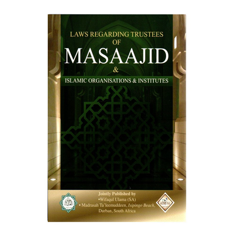 Book cover of 'Laws Regarding Trustees of Masaajid & Islamic Organisations & Institutes' with green and gold design.