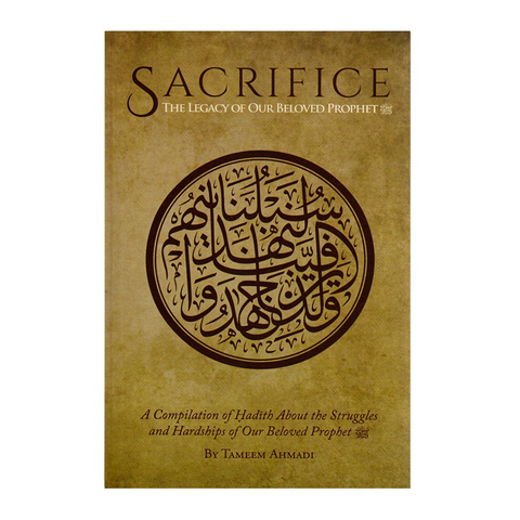 Book cover of 'Sacrifice: The Legacy of Our Beloved Prophet' with Arabic calligraphy on a brown background.