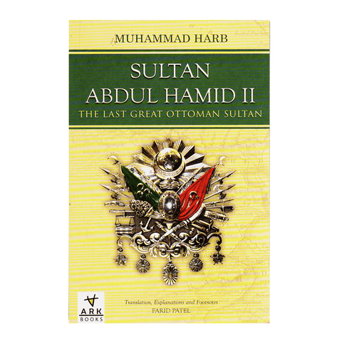 Book cover of 'Sultan Abdul Hamid II: The Last Great Ottoman Sultan' by Muhammad Harb with a yellow and green design.