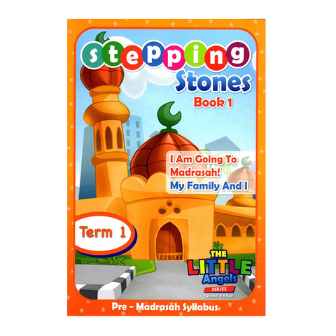 Book cover of 'Stepping Stones Book 1' titled 'I Am Going To Madrasah! My Family And I' with a mosque illustration on a white background.