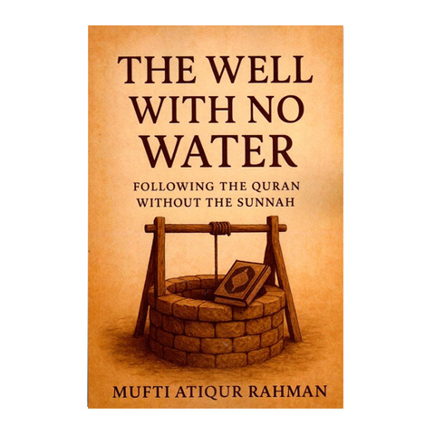 Book cover of 'The Well with No Water' by Mufti Atiqur Rahman on a brown background