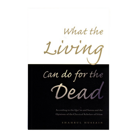 Book cover with text 'What the Living Can do for the Dead' by Shahrul Hussain on a white background