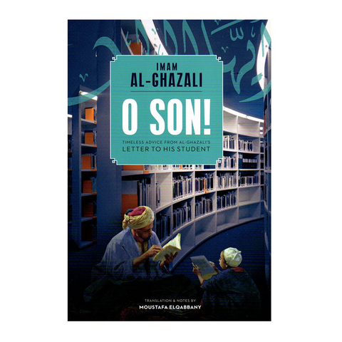 Book cover of 'O Son!' by Imam Al-Ghazali with a library background