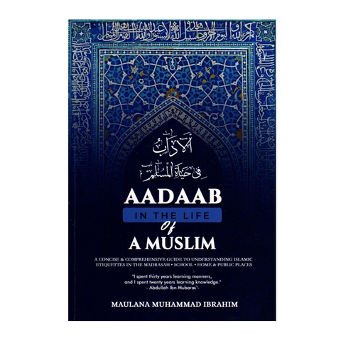 Aadaab in the Life of a Muslim