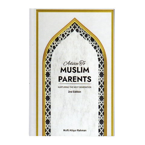 Advice to Muslim Parents