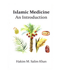Book cover of 'Islamic Medicine: An Introduction' by Hakim M. Salim Khan with illustrations of plants and herbs on a white background.