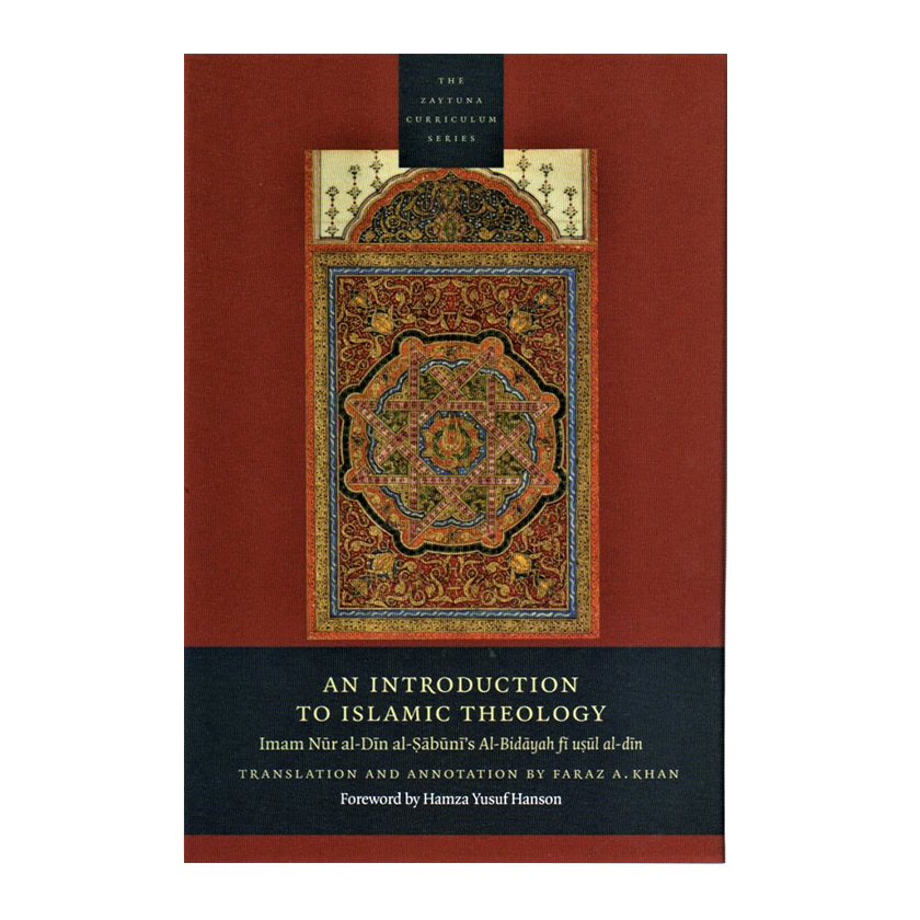AN INTRODUCTION TO ISLAMIC THEOLOGY, Imam Sabuni’s Al-Bidayah fi usul ...