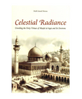 Celestial Radiance: Unveiling the 40 Virtues of Masjid al-Aqsa and Its Environs