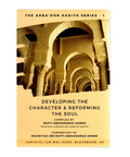 Book cover of 'Developing the Character & Reforming the Soul' from the Arba'oon Hadith Series with architectural design.