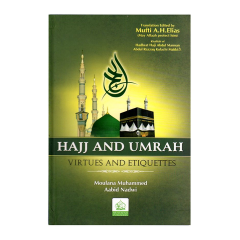Hajj and Umrah Virtues & Etiquettes