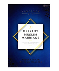 Handbook of a Healthy Muslim Marriage