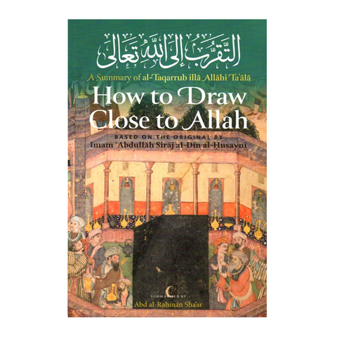 How to Draw Close to Allah