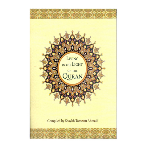 Living in the Light of the Quran