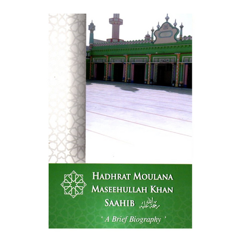 Moulana Maseehullah Khan Biography