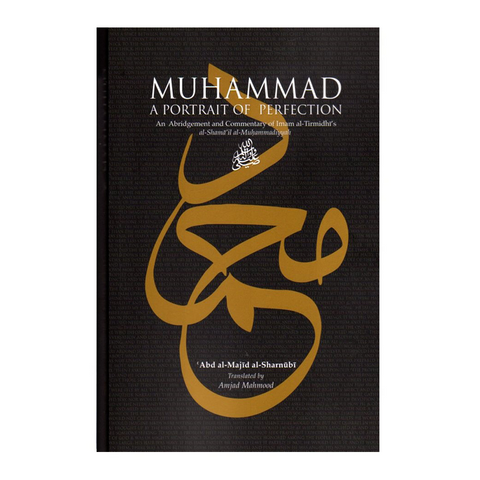 Muhammad ﷺ A Portrait of Perfection