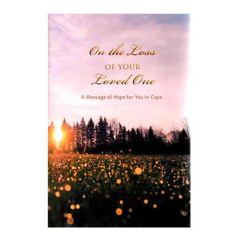 On the Loss of Your Loved One