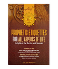 Prophetic Etiquettes for all Aspects of Life