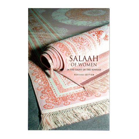 Salaah of Women in the Light of the Sunnah
