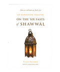 Book cover with a lantern design and text about 'On the Six Fasts of Shawwal' by Yusuf Shabbir.