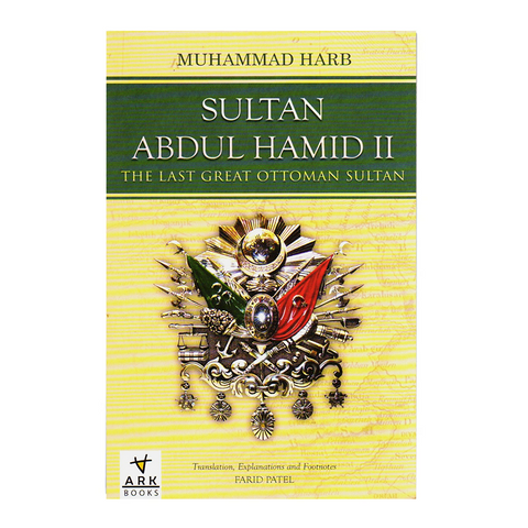Sultan Abdul Hamid II - The Last Great Ottoman Sultan