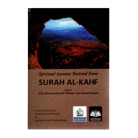 Spiritual Lessons Derived From Surah al-Kahf