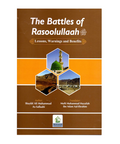 The Battles of Rasoolullah ﷺ