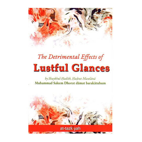 The Detrimental Effects of Lustful Glances