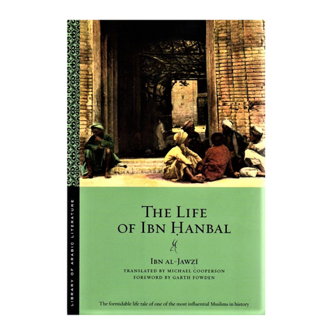 The Life of Ibn Hanbal