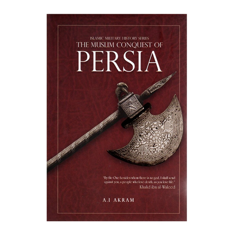 The Muslim Conquest of Persia