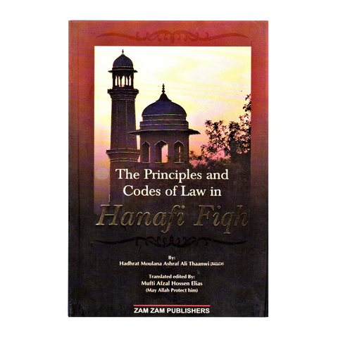 The Principles & Codes of Law in Hanafi Fiqh